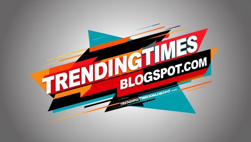 TrendingTimesOnlines.Blogspot.com